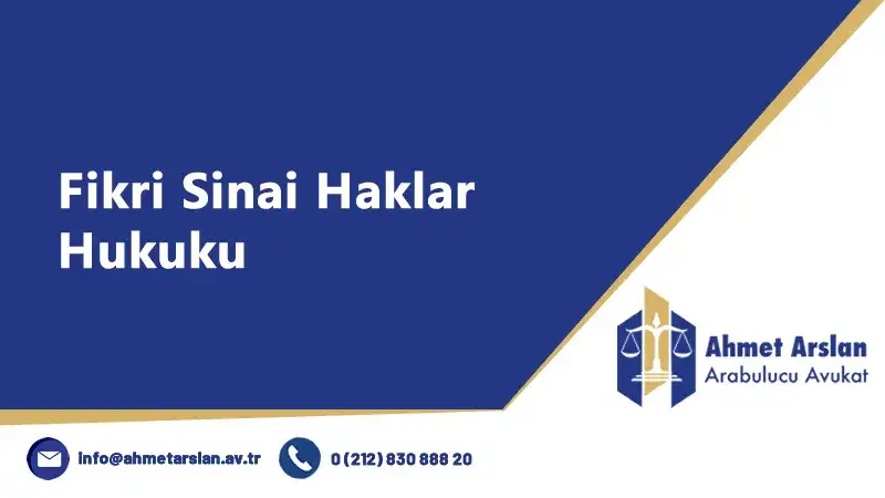 Fikri Sİnai Haklar Hukuku